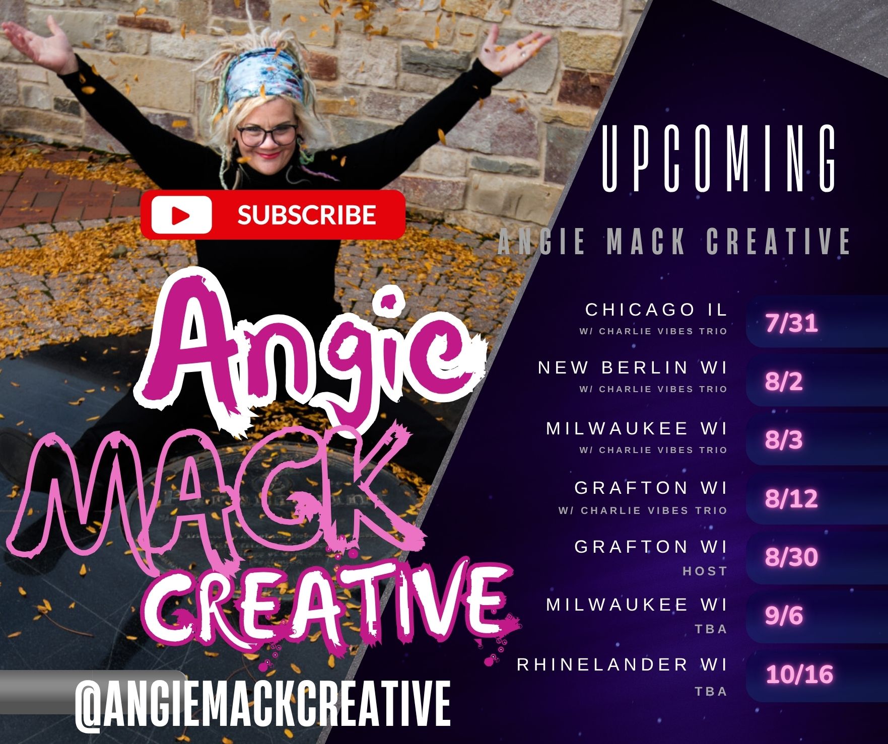 Flyer of upcoming gig dates for musician Angie Mack Creative based out of Grafton WI .