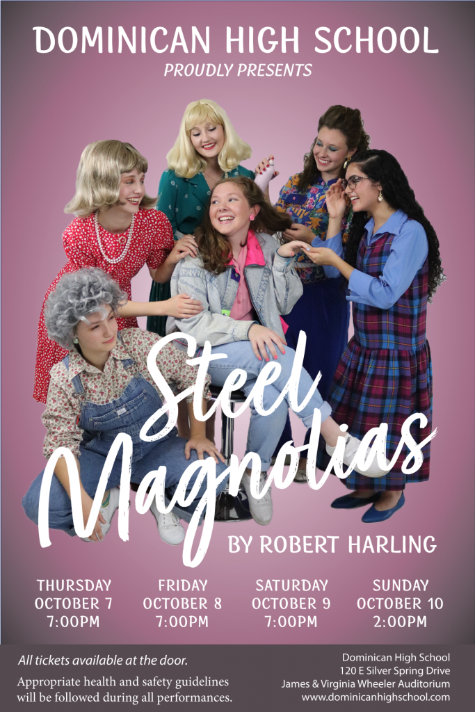 Dominican High School Steel Magnolias Show Times